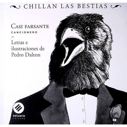 Casi Farsante - Cancionero, De Dalton Pedro. Editorial Estuario, Tapa Blanda, Edición 1 En Español