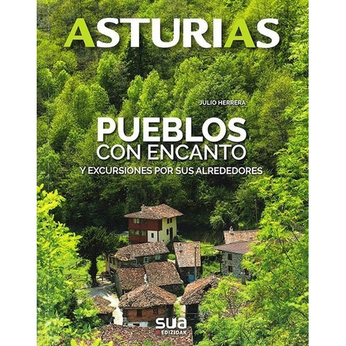 Pueblos Con Encanto, De Herrera Menendez, Julio. Editorial Sua Edizioak, Tapa Blanda En Español