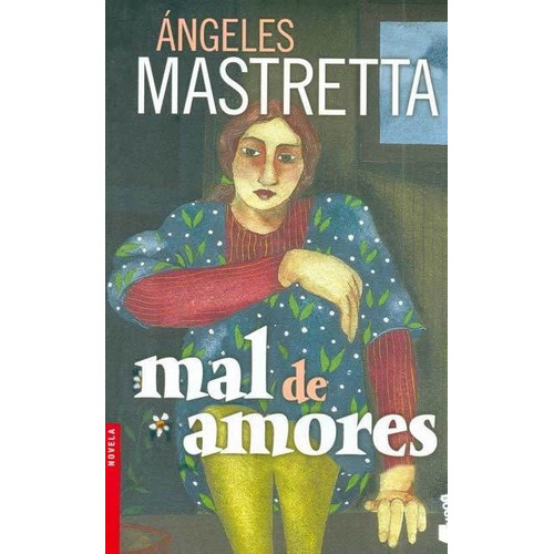 Mal De Amores (bolsillo) - Angeles Mastretta