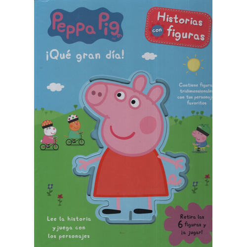Peppa Pig ! Que Gran Dia ! Historias + Figuras