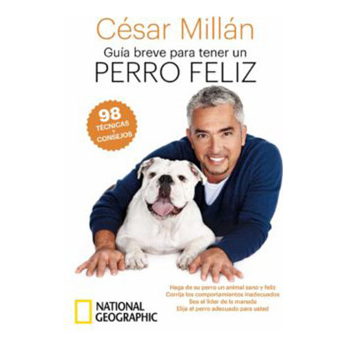 Guia Breve Para Tener Un Perro Feliz, De Millan, Cesar. Editorial National Geographic Soc, Tapa Blanda En Español