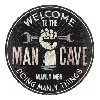 Anuncio Lamina Domo Curvo Bienvenido Man Cave Hombres