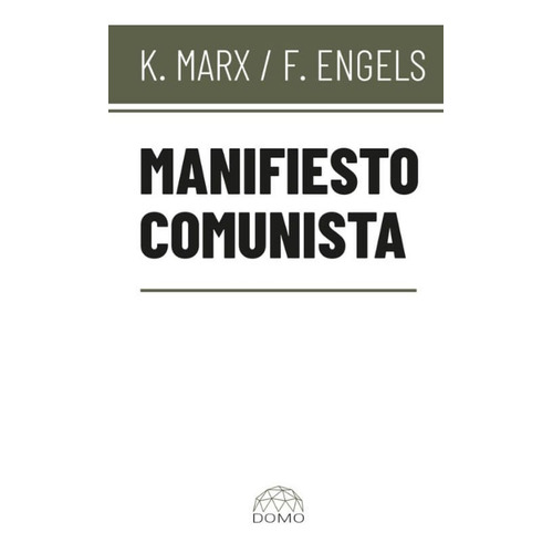 Manifiesto Comunista, De K. Marx | F. Engels. Editorial Sin Fronteras Grupo Editorial, Tapa Blanda, Edición 2022 En Español