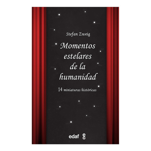 Momentos Estelares De La Humanidad:  Aplica, De Zweig, Stefan. Editorial Edaf, Tapa Blanda En Español