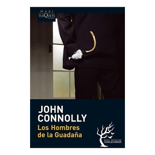 Los Hombres De La Guadaña De John Connolly - Tusquets