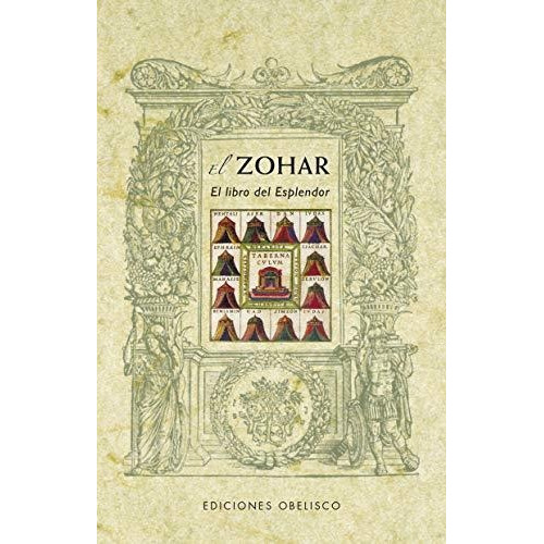 El Zohar: El Libro Del Esplendor (cábala Y Judaismo)