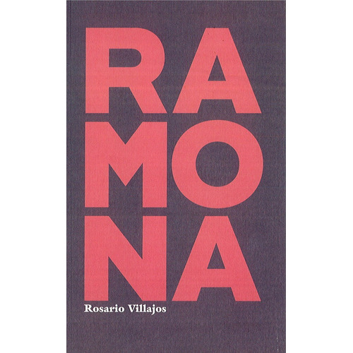 Ramona, De Villajos Rodríguez, Rosario. Editorial Menoslobos, Tapa Blanda En Español