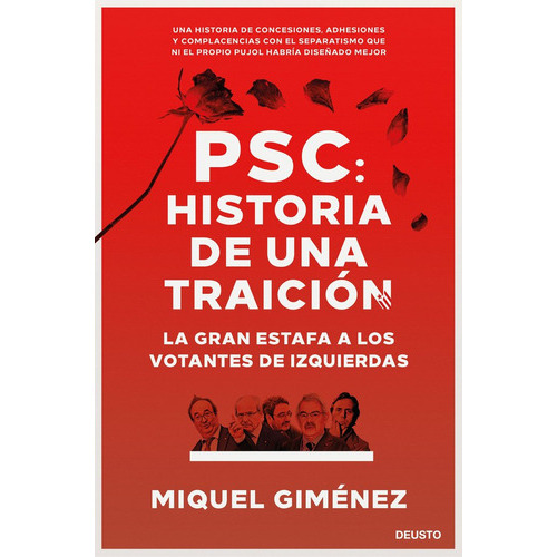 Psc: Historia De Una Traiciãâ³n, De Giménez Gómez, Miquel. Editorial Deusto, Tapa Blanda En Español