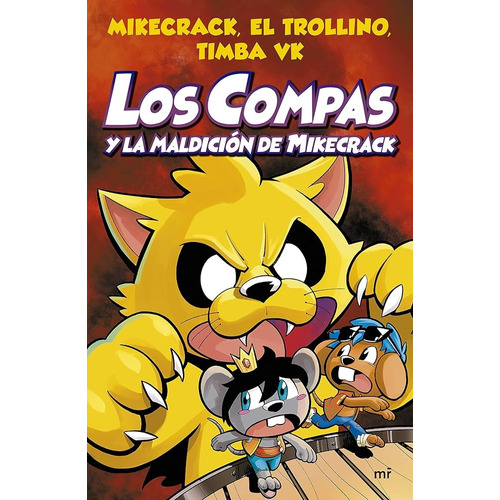 Los Compas Y La Maldición De Mikecrack: Español, de Mikecrack. Serie Martínez Roca, vol. 4.0. Editorial Mr (Ediciones Martinez Roca), tapa blanda, edición 1.0 en español, 2020