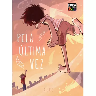 Pela Última Vez (full Color), De Alec. Editora Newpop, Capa Mole Em Português