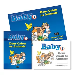 Baby 1 - Deus Criou Os Animais - 1 Revista Do Professor + 1 Revista De Ilustrações + 5 Revistas Iguais Para Alunos