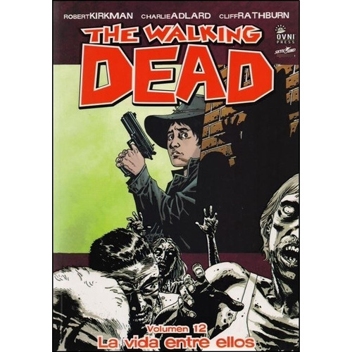 The Walking Dead - Vol. 12 - La Vida Entre Ellos - Kirkman