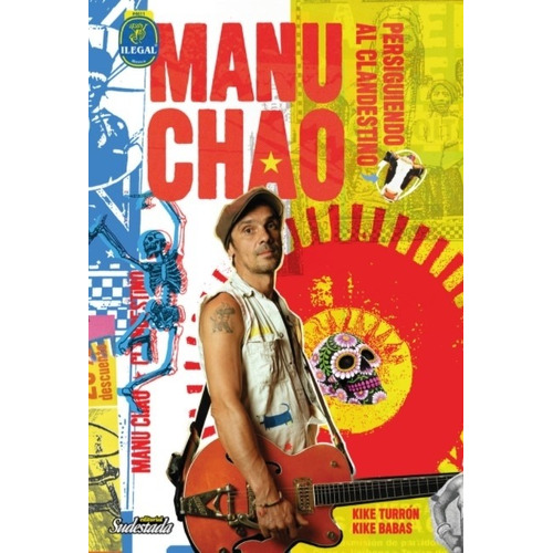 Libro Manu Chao: Persiguiendo Al Clandestino - Kike Turrón