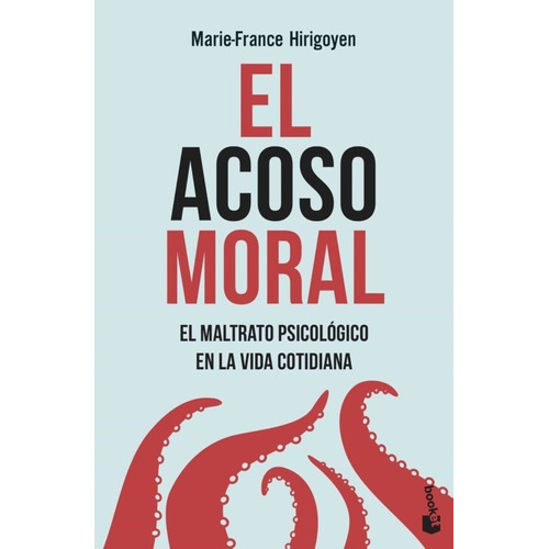Libro El Acoso Moral - Marie France Hirigoyen