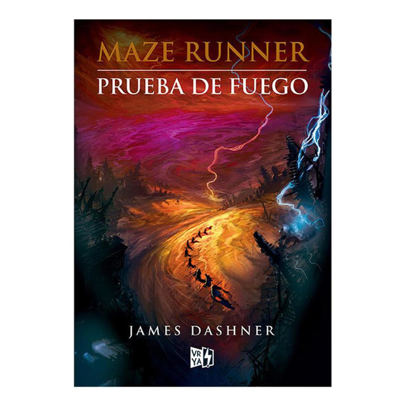 Maze Runner. Prueba de Fuego, De James Dashner, Editorial Vrya