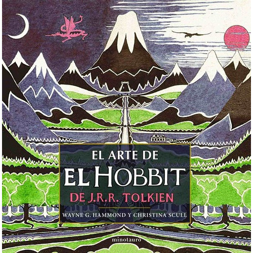 Arte De El Hobbit, El, De Tolkien, J. R. R.. Editorial Minotauro En Español