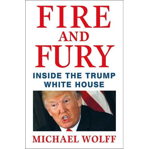 Libro Pasta Dura Fire And Fury: Inside The Trump White House