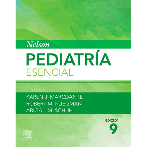 Nelson Pediatria Esencial 9ãâª Ed, De Marcdante. Editorial Elsevier, Tapa Blanda En Español