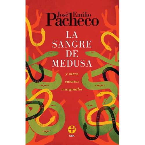 La sangre de Medusa: y otros cuentos marginales, de PACHECO JOSE EMILIO. Serie Bolsillo Era Editorial Ediciones Era, tapa blanda en español, 2017