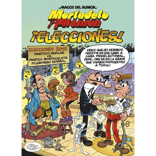 Mortadelo Y Filemãâ³n. Ãâ¡elecciones! (magos Del Humor 179), De Ibáñez, Francisco. Editorial Bruguera (ediciones B), Tapa Dura En Español
