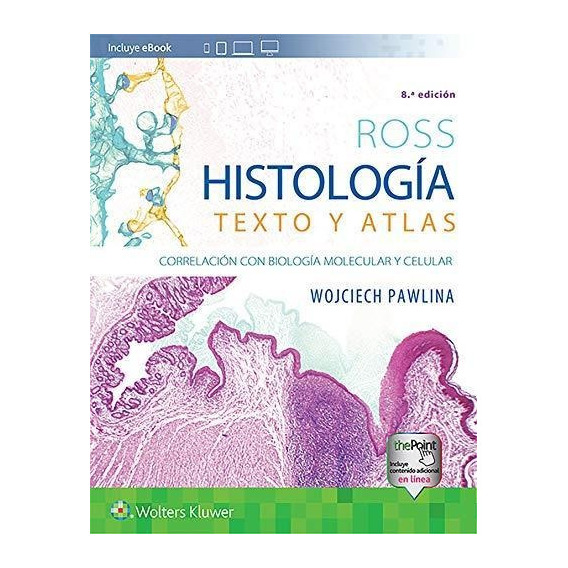 Ross Histologia Texto Y Atlas Correlacion Con Biologia Molec