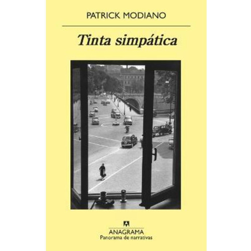 Tinta simpática, de Patrick Modiano. Editorial Anagrama, tapa blanda, edición 1.0 en español, 2022