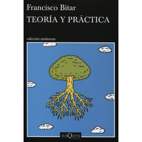 Teoria Y Practica - Francisco Bitar