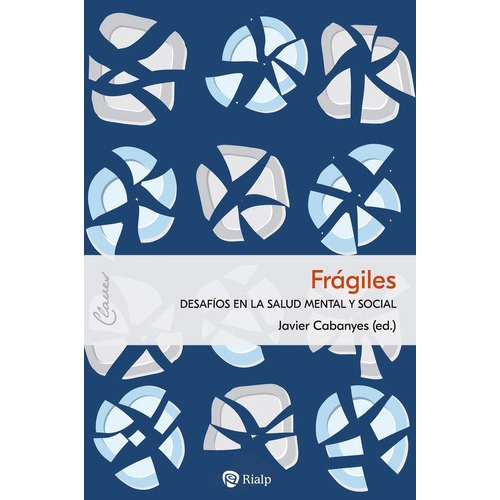 Fragiles, De Cabanyes Truffino, Javier. Editorial Ediciones Rialp, S.a., Tapa Blanda En Español