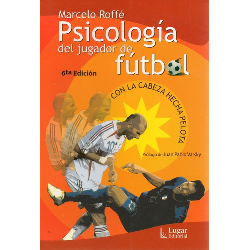 Libro: Psicología Del Jugador De Fútbol - Marcelo Roffé