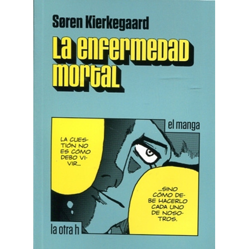 La Enfermedad Mortal - Kierkegaard Soren