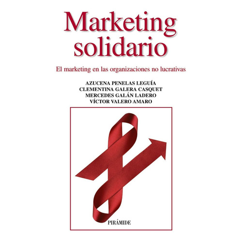 MARKETING SOLIDARIO, de Varios autores. Editorial PIRAMIDE, tapa blanda en español, 2013