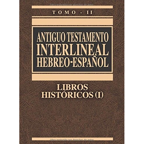 Antiguo Testamento Interlineal Hebreo-español, Tomo 2