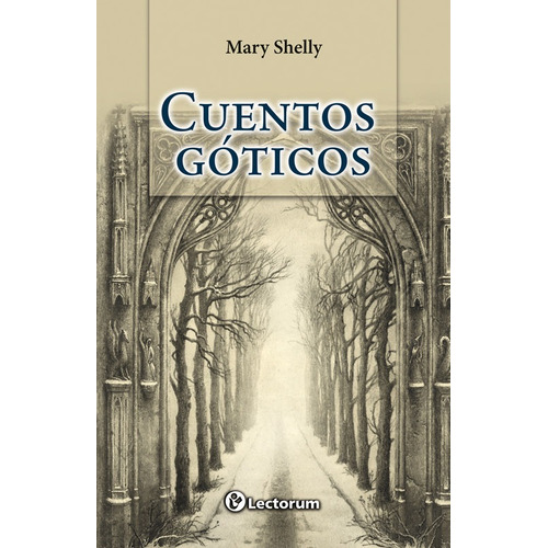Cuentos Goticos (mary Shelly)
