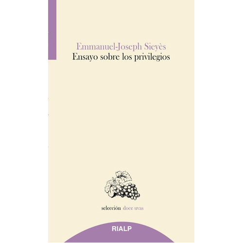 Ensayo sobre los privilegios, de Sieyès, Emmanuel-Joseph. Editorial Ediciones Rialp, S.A., tapa blanda en español