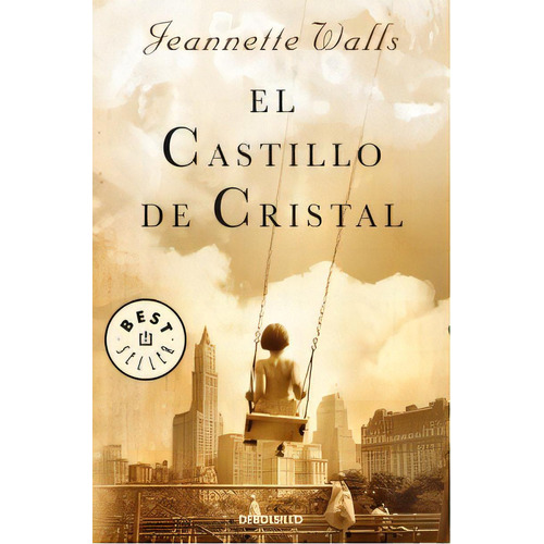 Castillo De Cristal, El - Jeannette Walls