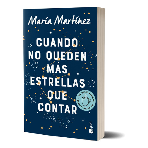 Cuando no queden más estrellas que contar - María Martínez, de María Martínez. Serie N/a Editorial Booket, tapa blanda en español, 2023