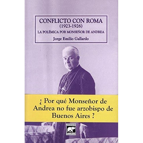 Conflicto Con Roma 1923-1926 Ebla - Gallardo Jorge - #l