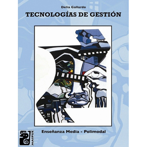 Tecnologias De Gestion - Maipue, De Gallardo, Delia. Editorial Maipue, Tapa Blanda En Español, 2007