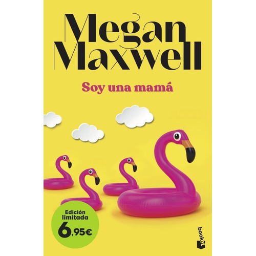 SOY UNA MAMÁ, de Megan Maxwell., vol. 0. Editorial Booket, tapa blanda, edición 1 en español, 2022