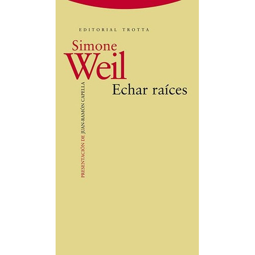 Echar Raíces - Simone Weil