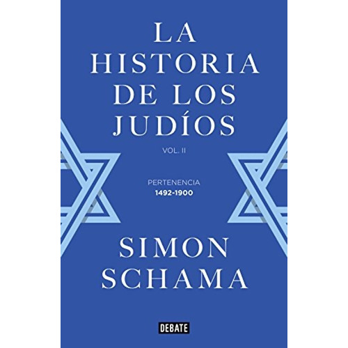 La Historia De Los Judíos Vol. Ii - Simon Schama