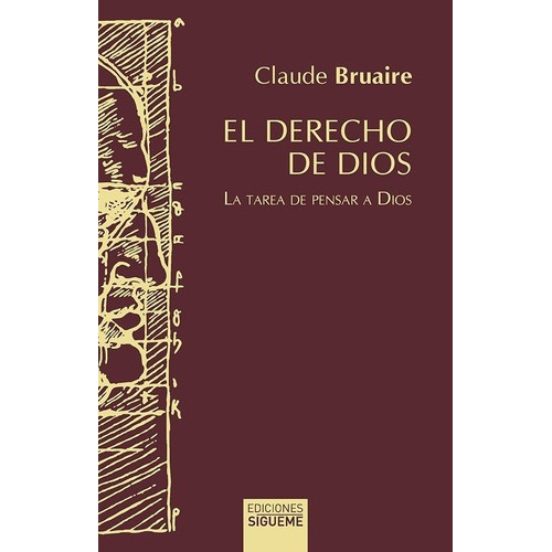 Derecho De Dios, El - Claude Bruaire, de Claude Bruaire. Editorial SIGUEME en español