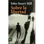 Sobre La Libertad *cs3400* - Stuart Mill - Alianza Editoria