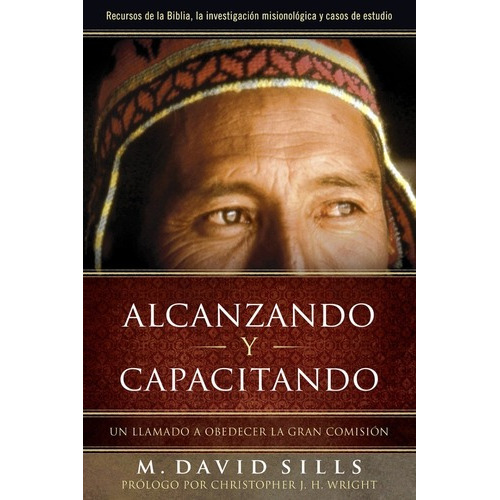 Alcanzando Y Capacitando, De M. David Sills. Editorial Broadman & Holman En Español