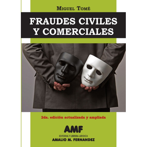 Fraudes Civiles Y Comerciales, De Miguel Tomé. Editorial Amf En Español