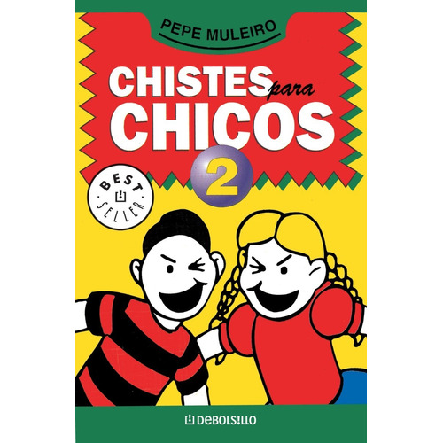 Chistes Para Chicos 2 - Pepe Muleiro - Debolsillo - Nuevo