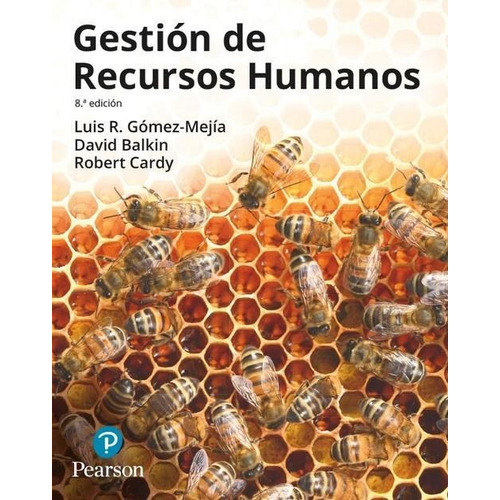 Gestion De Los Recursos Humanos  Luis R. Gomez Mejia Pearson
