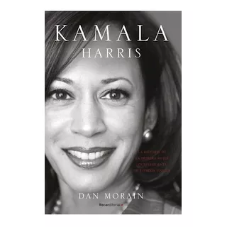 Libro Kamala Harris De Dan Morain