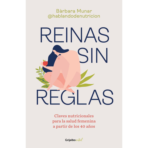 Reinas Sin Reglas, De Bàrbara Munar., Vol. 1. Editorial Grijalbo, Tapa Pasta Blanda, Edición 1 En Español, 2024