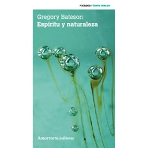 Espíritu Y Naturaleza - Gregory Bateson
